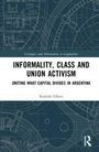 Rodolfo Elbert: Informality, Class and Union Activism, Buch
