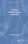 John Etherington: Trauma Rehabilitation Medicine, Buch