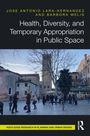 Barbora Melis: Health, Diversity, and Temporary Appropriation in Public Space, Buch