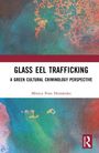 Monica Pons-Hernandez: Glass Eel Trafficking, Buch