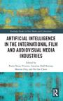 Artificial Intelligence in the International Film and Audiovisual Media Industries, Buch
