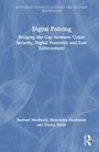 „Digital Policing: Bridging the Gap between Cyber Security, Digital Forensics and Law Enforcement.“ Autoren: Rachael Medhurst, Mabrouka Abuhmida, Emma Derbi. Blaues, abstraktes Hintergrundmuster.