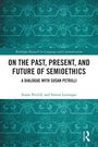 Susan Petrilli: On the Past, Present, and Future of Semioethics, Buch