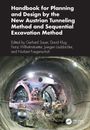 Titel: "Handbook for Planning and Design by the New Austrian Tunneling Method and Sequential Excavation Method". Im Tunnelbau.