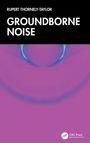 Rupert Thornely-Taylor: Groundborne Noise, Buch