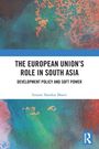 "The European Union's Role in South Asia: Development Policy and Soft Power" von Simant Shankar Bharti. Farbiges Muster.