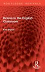 Ken Byron: Drama in the English Classroom, Buch