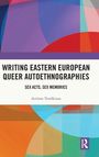 Art¿ras Tere¿kinas: Writing Eastern European Queer Autoethnographies, Buch