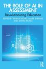 THE ROLE OF AI IN ASSESSMENT, Revolutionizing Education, Edited by Xinhui Xiong, Mark Shermis, Jiawei Xiong. Illustration von abstraktem AI-Design.