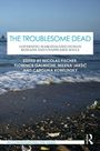 The Troublesome Dead, Buch