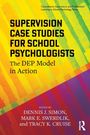 Supervision Case Studies for School Psychologists, Buch