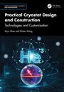 Zhitao Wang: Practical Cryostat Design and Construction, Buch