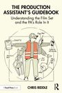Titel: "The Production Assistant's Guidebook". Illustration: Person mit Klemmbrett, Kaffee, Hotdog; trägt Weste und Kappe.