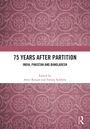 „75 Years After Partition: India, Pakistan and Bangladesh“. Herausgegeben von Amit Ranjan und Farooq Sulehria. Rosa Muster.