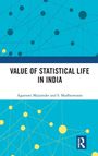 Buchtitel: "Value of Statistical Life in India". Autoren: Agamoni Majumder, S. Madheswaran. Blaues, grafisches Design mit Linien und Kreisen.