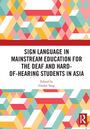 "Sign Language in Mainstream Education for the Deaf and Hard-of-Hearing Students in Asia, Edited by Gladys Tang." Bunte geometrische Muster.