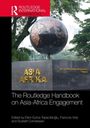 The Routledge Handbook on Asia-Africa Engagement, Buch
