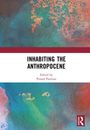 "INHABITING THE ANTHROPOCENE. Edited by Prasad Pannian." Abstraktes Aquarell in Blau-, Grün- und Rottönen im Hintergrund.