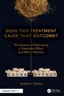 Stephen J. Ruberg: Does This Treatment Cause That Outcome?, Buch