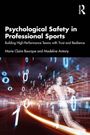 Marie Claire Bourque: The Psychology of High-Performance Sports Organizations, Buch