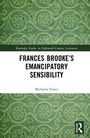 Michaela Vance: Frances Brooke's Emancipatory Sensibility, Buch