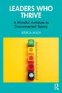"LEADERS WHO THRIVE: A Mindful Antidote to Disconnected Teams, Jessica Jasch." Bunte Emoji-Würfel neben Lineal.