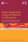 Titel: Asian Australian Cultural Politics in Education. Farbenfrohe, abstrakte Formen im Hintergrund.