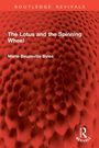 Oben steht "ROUTLEDGE REVIVALS". Titel: "The Lotus and the Spinning Wheel". Autorin: Marie Beuzeville Byles. Hintergrund: rote, wabenartige Struktur.