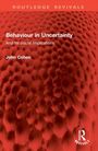 John Cohen: Behaviour in Uncertainty, Buch