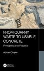 Adrian Chajec: From Quarry Waste to Usable Concrete, Buch