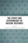 The Ethics and Epistemology of Vaccine Hesitancy, Buch