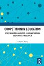 "Coopetition in Education" von Xinghua Wang. Gelbe Kreise und Linien auf blauem Hintergrund, ein Logo unten rechts.