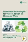Sustainable Technologies for Value Addition to Electronic Waste, Buch