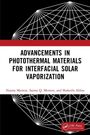 Najma Memon: Advancements in Photothermal Materials for Interfacial Solar Vaporization, Buch