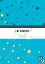 Titel "FAT KINSHIP", darunter "Edited by Cindy Baker". Hintergrund blau mit schwarzen und gelben Punkten.