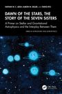 Aaron M. Geller: Dawn of the Stars: The Story of the Seven Sisters, Buch
