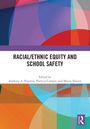 Racial/Ethnic Equity and School Safety, Buch