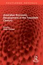 „Australian Economic Development in the Twentieth Century,“ Redaktion: Colin Forster. Rote, blasenartige Struktur.