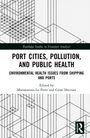 Port Cities, Pollution, and Public Health, Buch