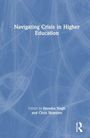 Navigating Crisis in Higher Education, Buch