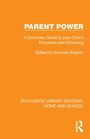"Parent Power: A Dictionary Guide to your Child’s Education and Schooling, Edited by Nicholas Bagnall" auf orangem Hintergrund.
