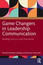 Buchtitel: "Game Changers in Leadership Communication", Autoren: Pamela Shockley-Zalabak, Sherwyn Morreale. Grafik: bunte Halbkreise.
