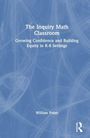 "The Inquiry Math Classroom: Growing Confidence and Building Equity in K-8 Settings. William Polan." Blaues abstraktes Muster.