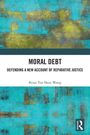 "MORAL DEBT: DEFENDING A NEW ACCOUNT OF REPARATIVE JUSTICE" von Brian Yue Shun Wong. Blau-grüner abstrakter Hintergrund.