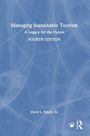 David L. Edgell Sr: Managing Sustainable Tourism, Buch