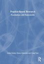 „Practice-Based Research: Foundations and Frameworks“ von Linda Candy, Ernest Edmonds und Craig Vear. Blaues, strukturiertes Design.