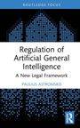 Text: Regulation of Artificial General Intelligence: A New Legal Framework, Paulius Astromskis. Oben blaue Quadrate, unten kleines Logo.