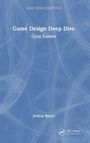 Joshua Bycer: Game Design Deep Dive, Buch