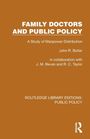 Titel: "Family Doctors and Public Policy". Autoren: John R. Butler, J. M. Bevan, R. C. Taylor. Verlag: Routledge.