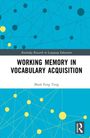 Mark Feng Teng: Working Memory in Vocabulary Acquisition, Buch